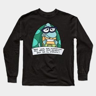 Bad Luck and Misfortune Long Sleeve T-Shirt